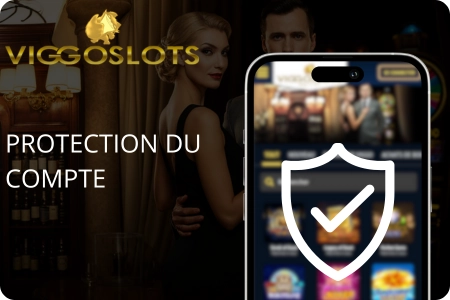 Protection du compte Viggoslots